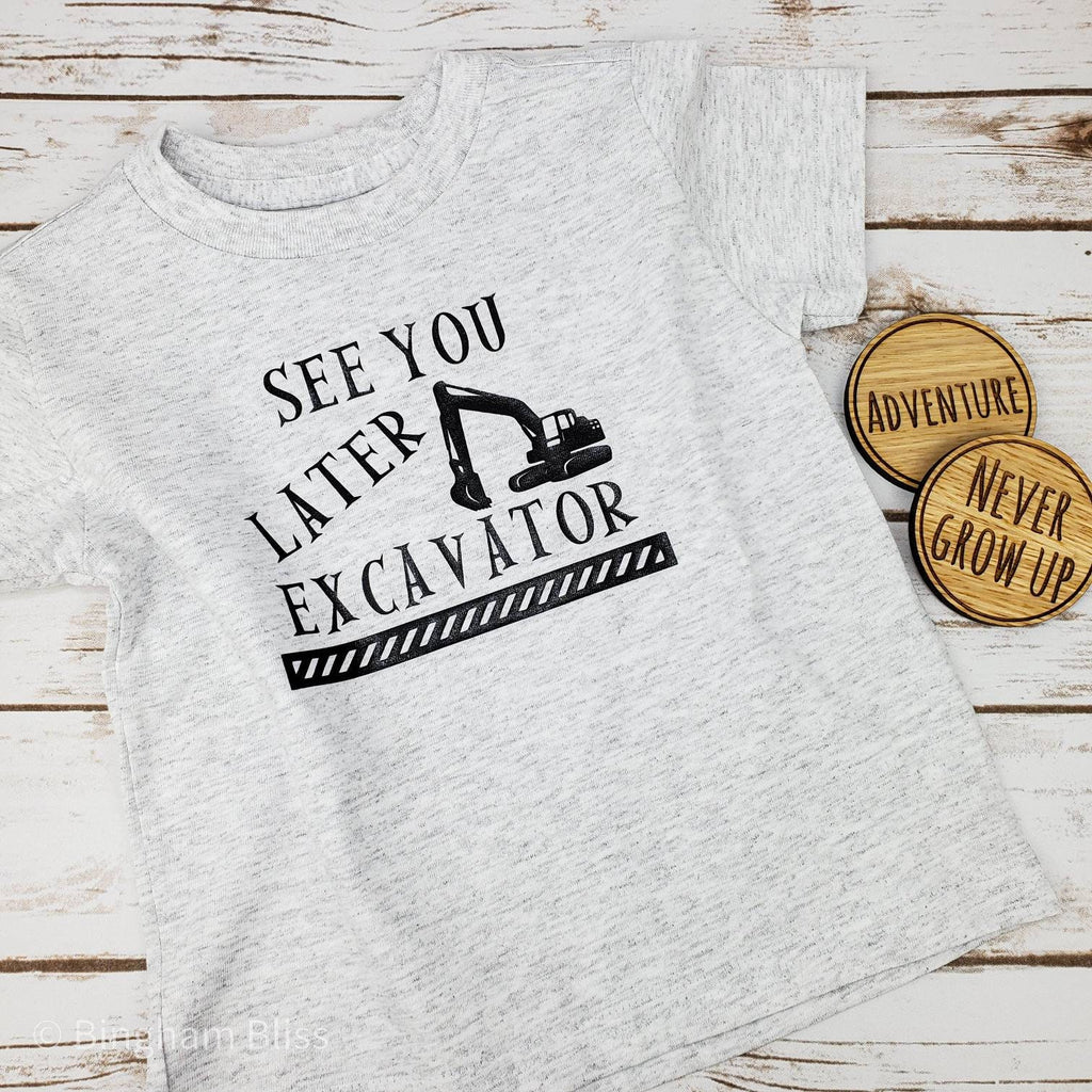 See You Later Excavator Toddler Tee